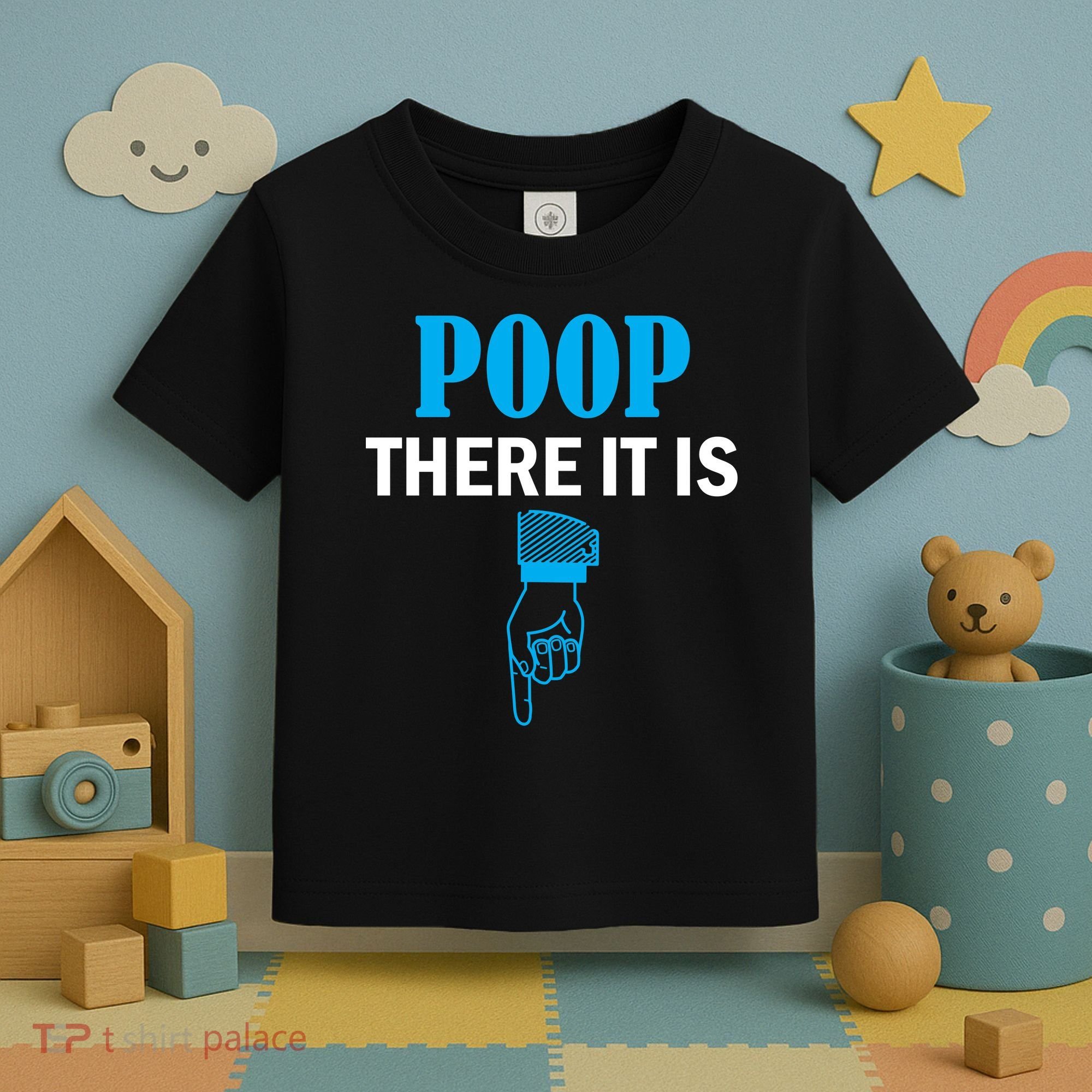 Poop There It Is Toddler T-Shirt