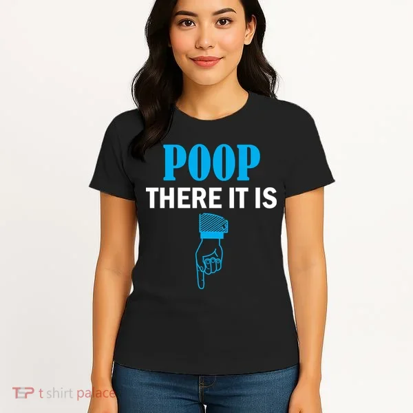 Poop There It Is Women's T-Shirt