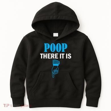 Poop There It Is Kids Hoodie