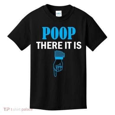 Poop There It Is Kids T-Shirt