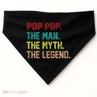 Pop Pop The Man The Myth The Legend USA-Made Doggie Bandana thumb 0