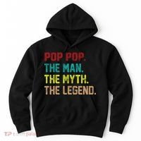 Pop Pop The Man The Myth The Legend Hoodie thumb 0