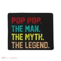 Pop Pop The Man The Myth The Legend Mousepad thumb 0