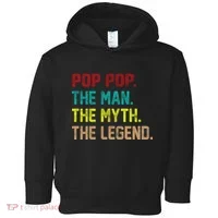 Pop Pop The Man The Myth The Legend Toddler Hoodie thumb 0
