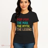 Pop Pop The Man The Myth The Legend Women's T-Shirt thumb 4
