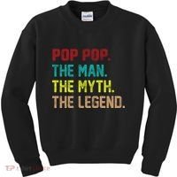 Pop Pop The Man The Myth The Legend Kids Sweatshirt thumb 0