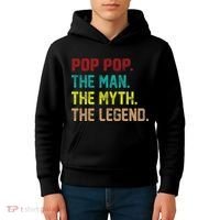 Pop Pop The Man The Myth The Legend Kids Hoodie thumb 4