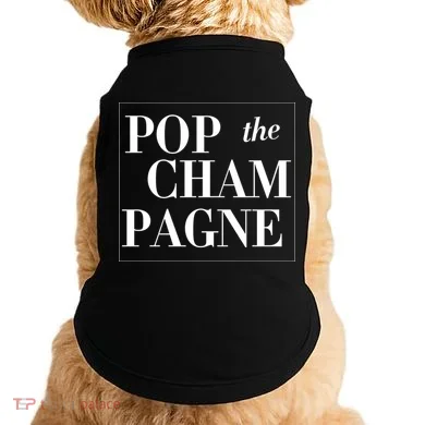 Pop The Champagne  Doggie Tank