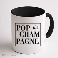 Pop The Champagne  Coffee Mug thumb 1