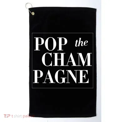 Pop The Champagne  Golf Towel