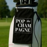 Pop The Champagne  Golf Towel thumb 2