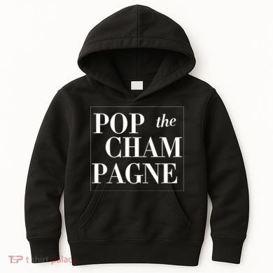 Pop The Champagne  Kids Hoodie