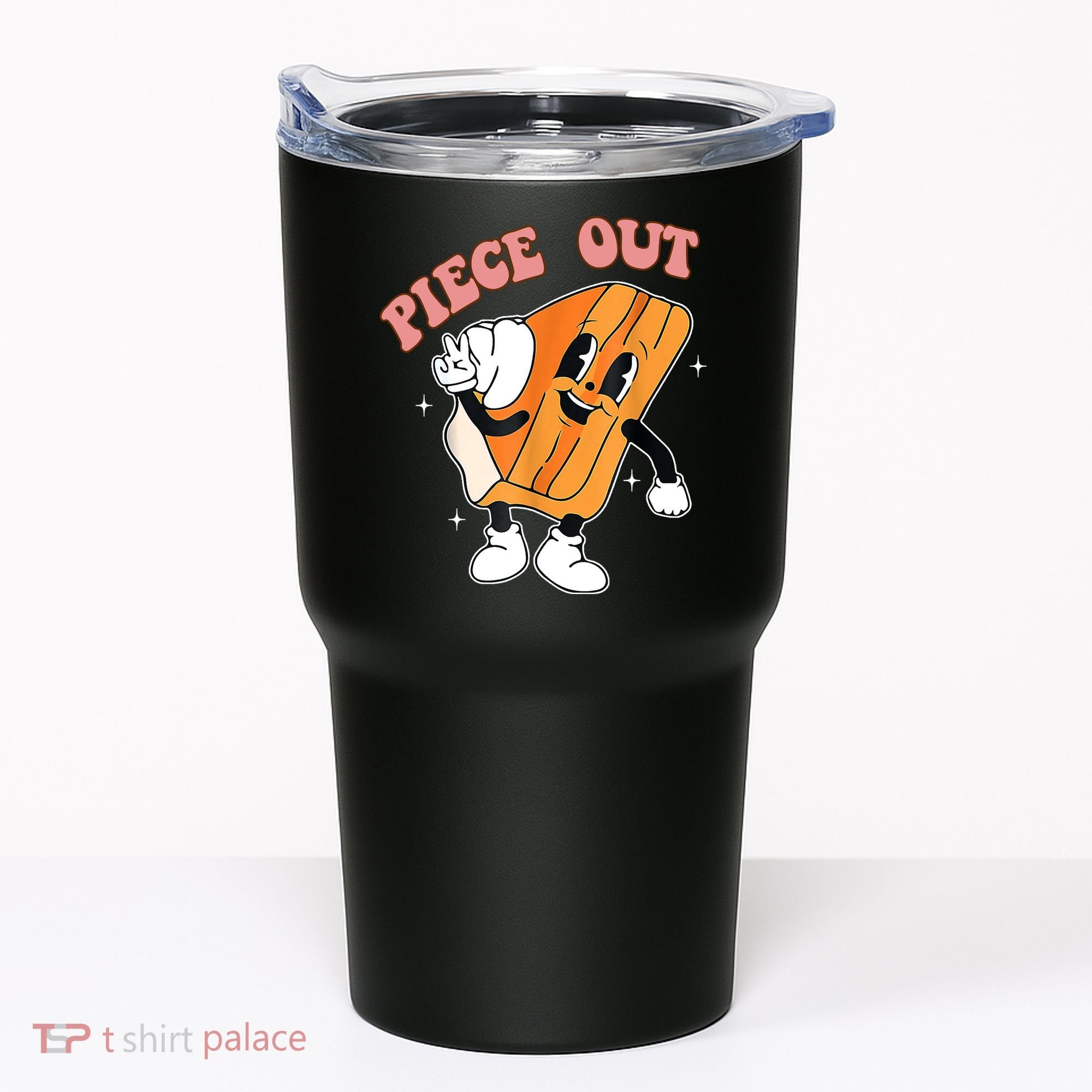 Piece Out Pie Funny Gift Tumbler