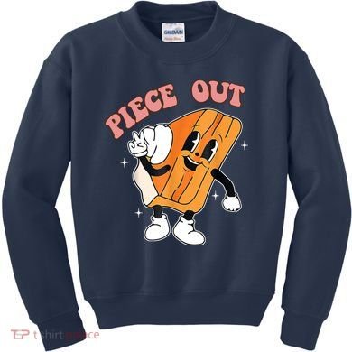 Piece Out Pie Funny Gift Kids Sweatshirt
