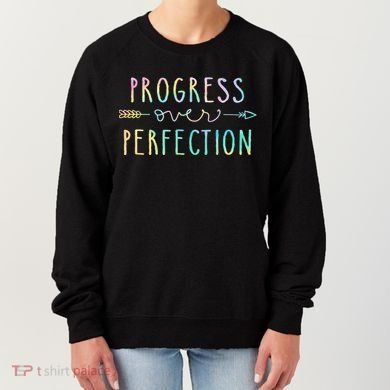 Progress Over Perfection Motivational Gifts Women's Sweatshirt