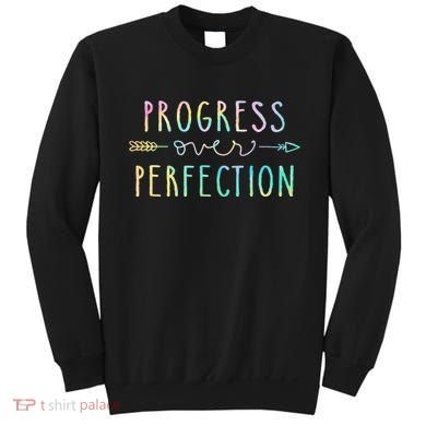 Progress Over Perfection Motivational Gifts Sweatshirt