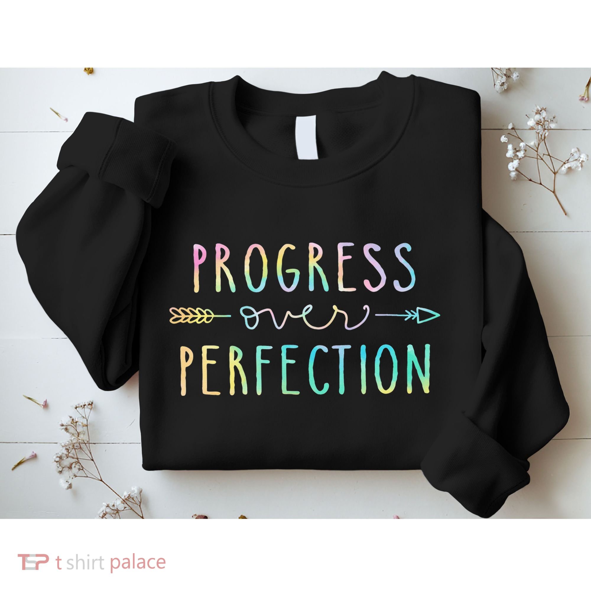 Progress Over Perfection Motivational Gifts Sweatshirt