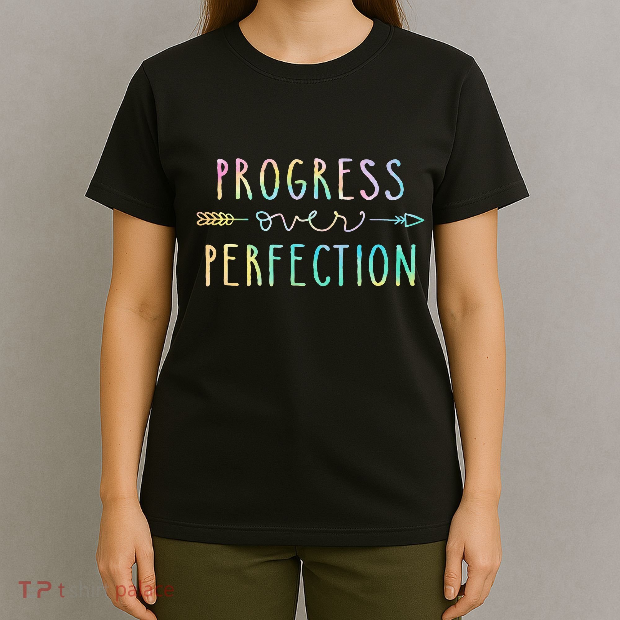 Progress Over Perfection Motivational Gifts T-Shirt
