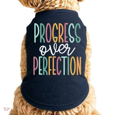 Progress Over Perfection Doggie Tank