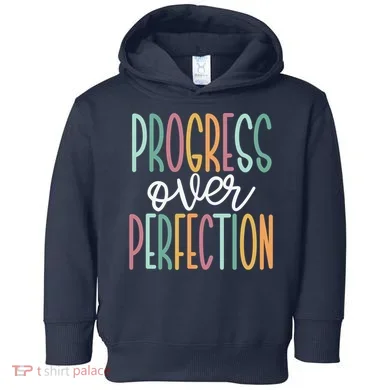 Progress Over Perfection Toddler Hoodie