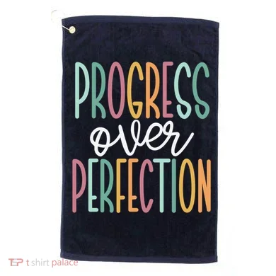 Progress Over Perfection Golf Towel