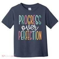 Progress Over Perfection Toddler T-Shirt thumb 0