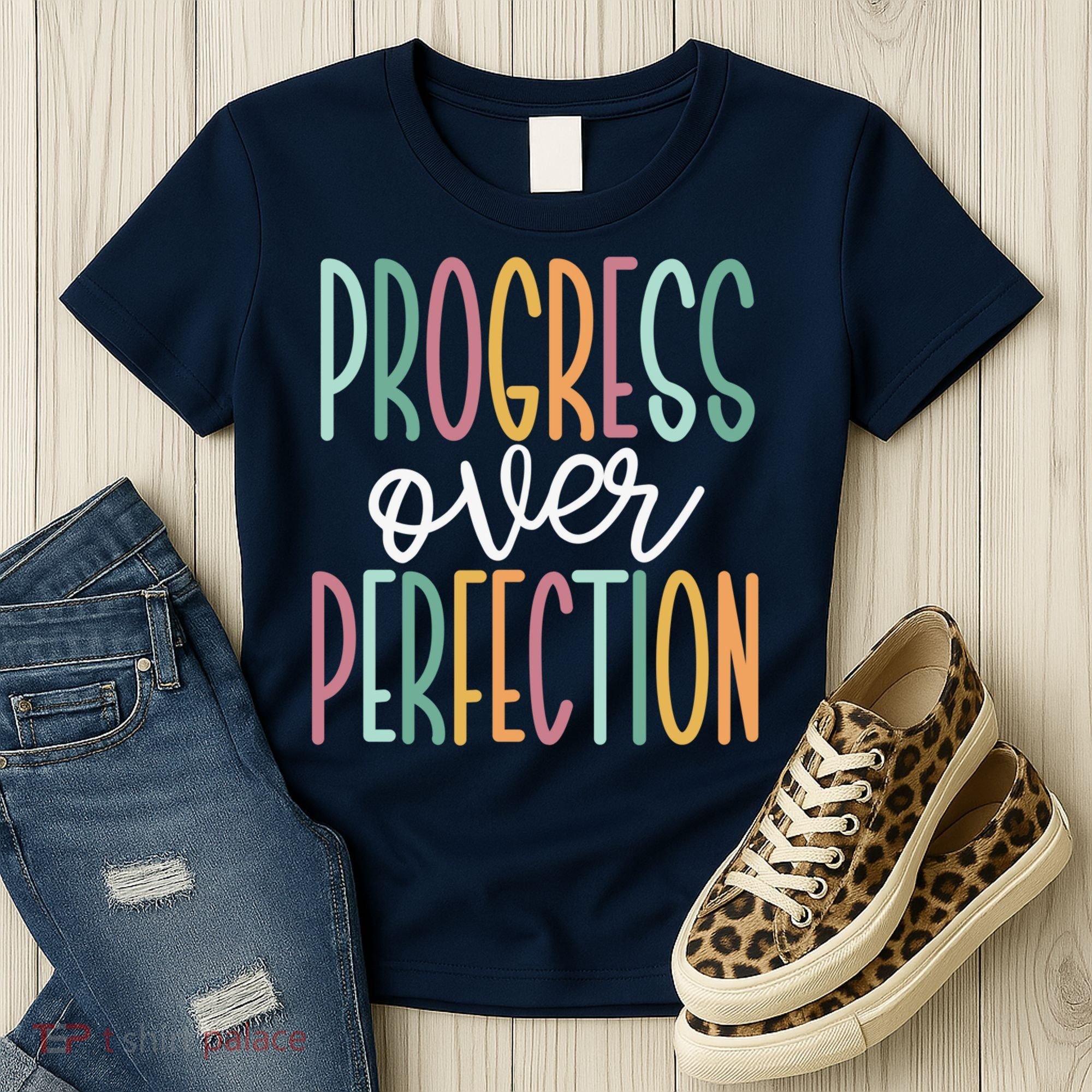 Progress Over Perfection Women's T-Shirt
