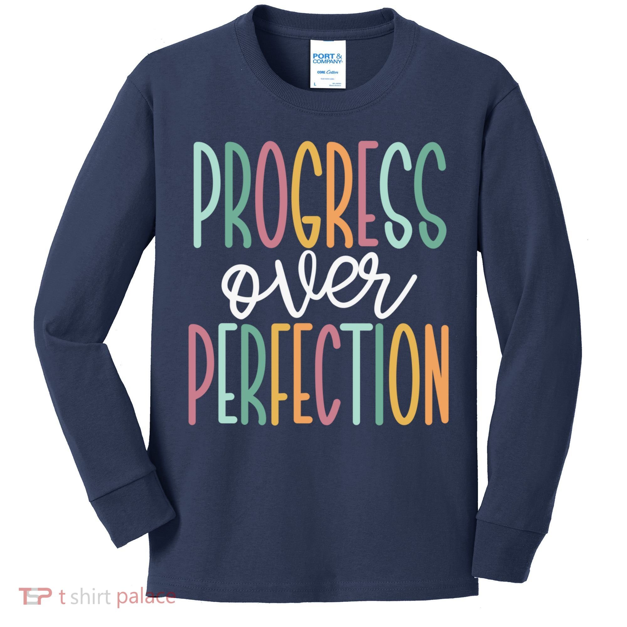 Progress Over Perfection Kids Long Sleeve Shirt