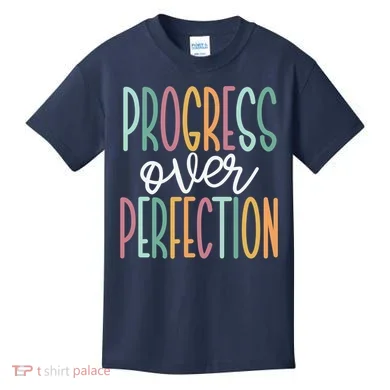 Progress Over Perfection Kids T-Shirt