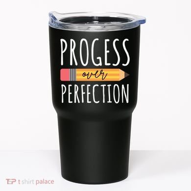 Progress Over Perfection Education Back To School Tumbler