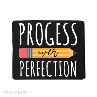 Progress Over Perfection Education Back To School Mousepad