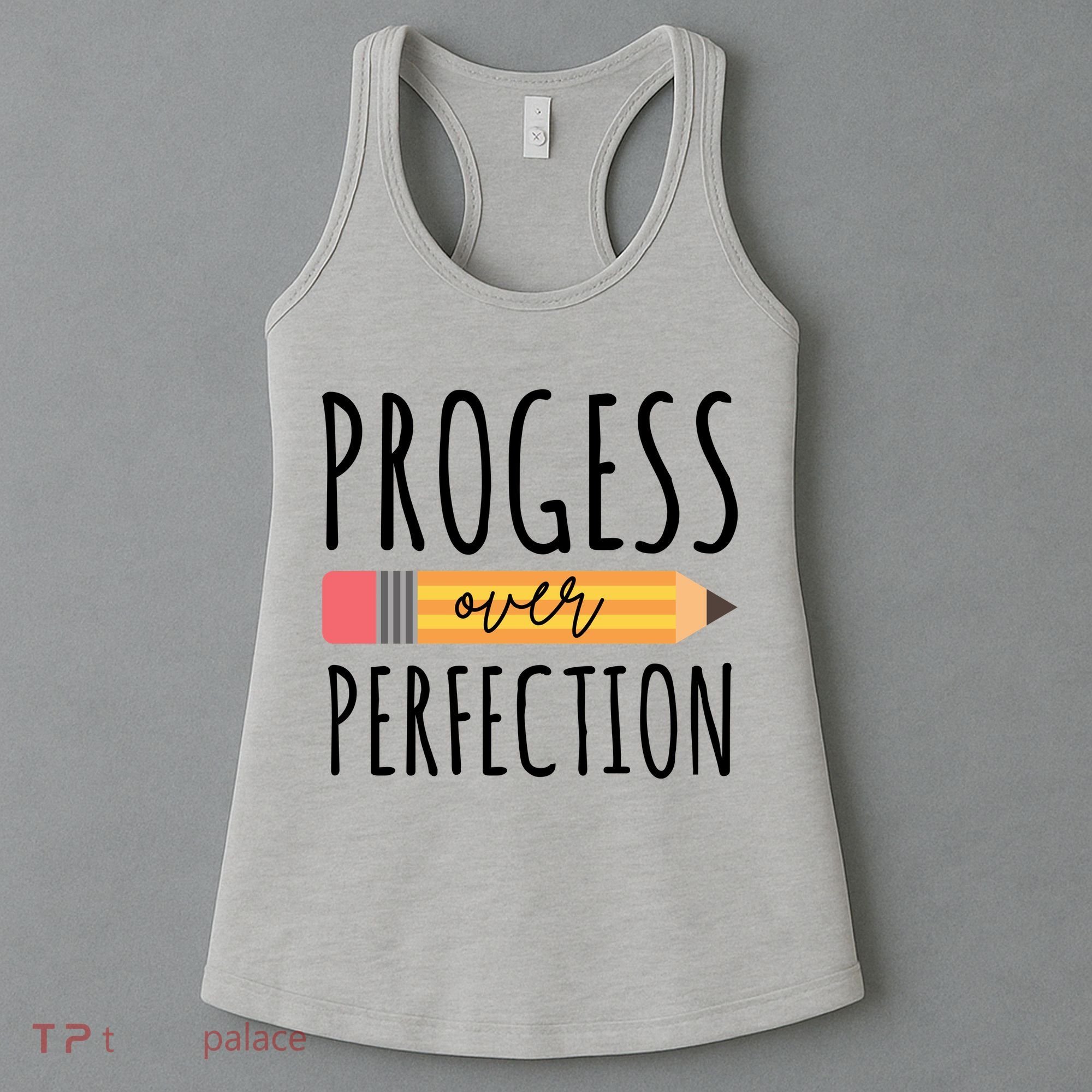Progress Over Perfection Education Back To School Women's Tank Top