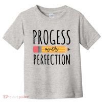 Progress Over Perfection Education Back To School Toddler T-Shirt thumb 0