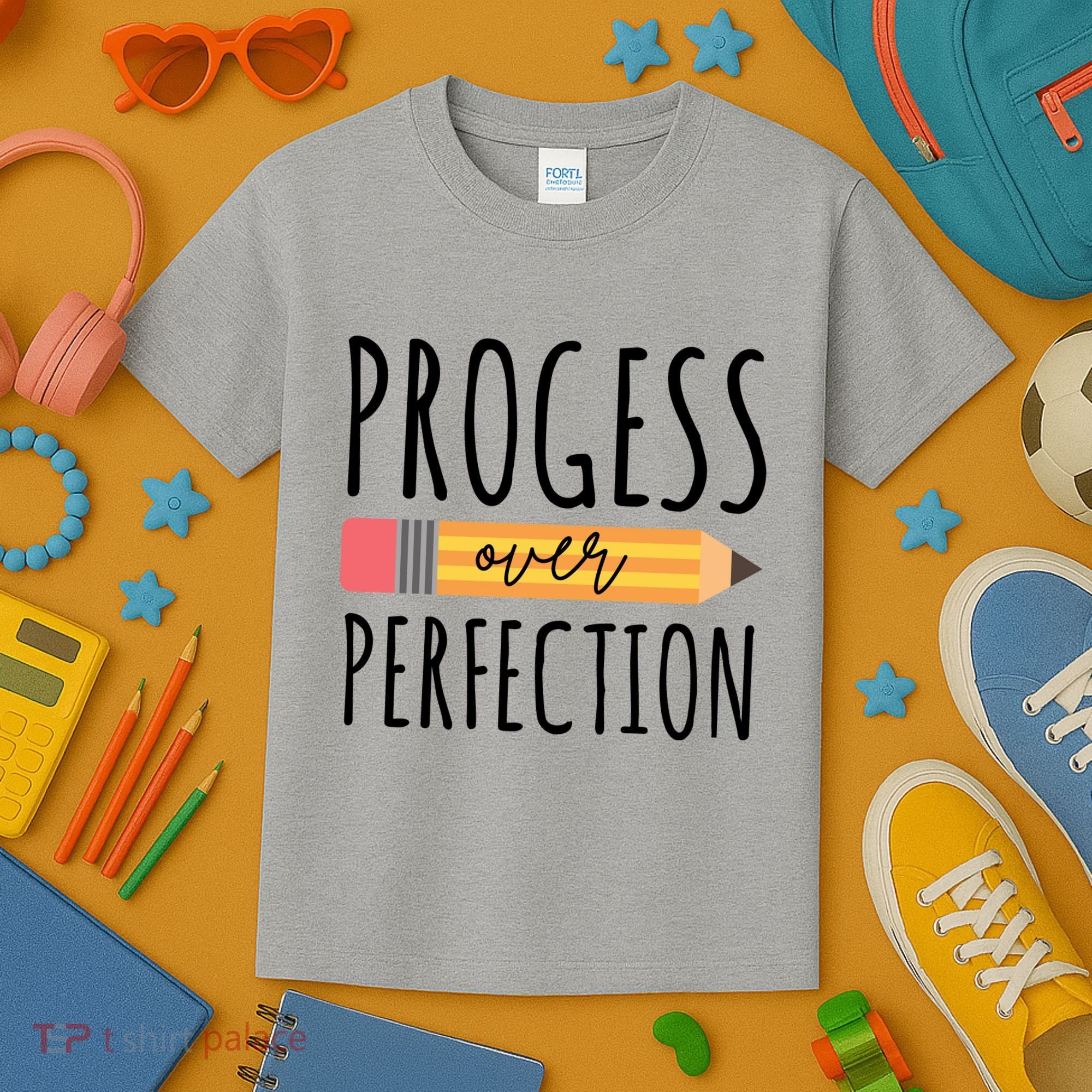 Progress Over Perfection Education Back To School Kids T-Shirt