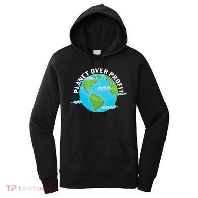 Planet Over Profit Earth Day Environmental Women's Hoodie