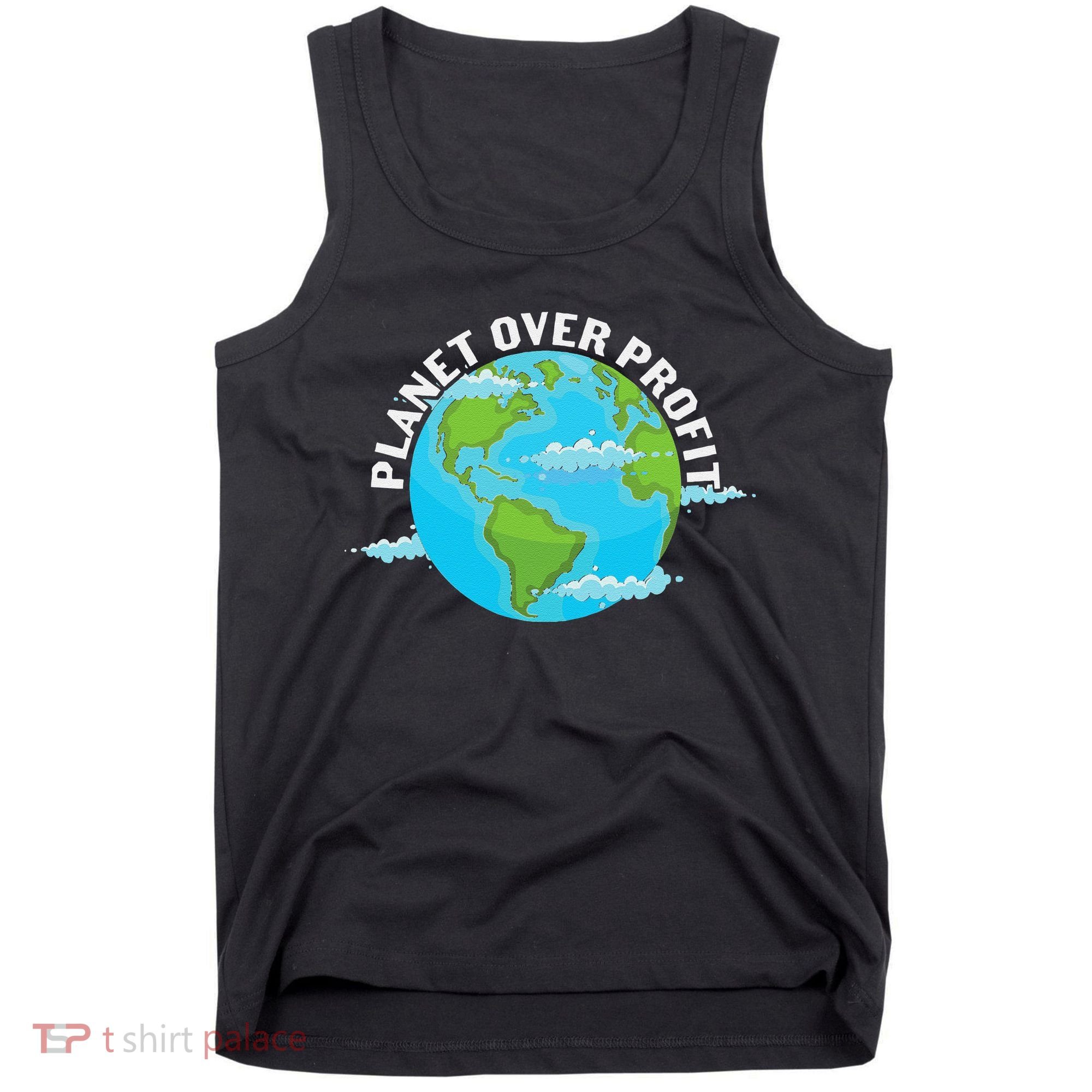 Planet Over Profit Earth Day Environmental Tank Top