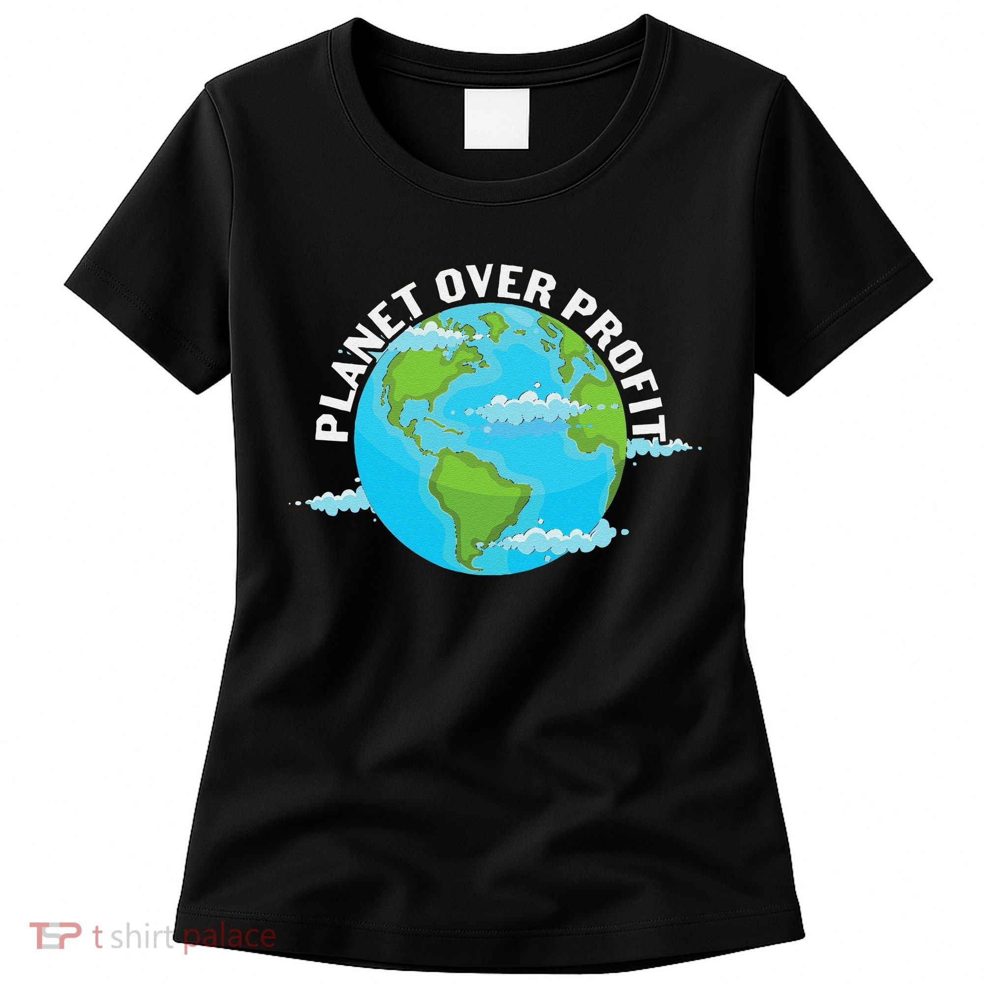 Planet Over Profit Earth Day Environmental Women's T-Shirt