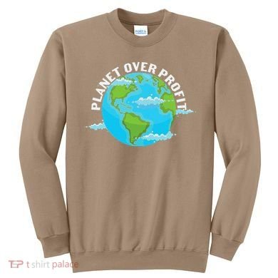 Planet Over Profit Earth Day Environmental Sweatshirt