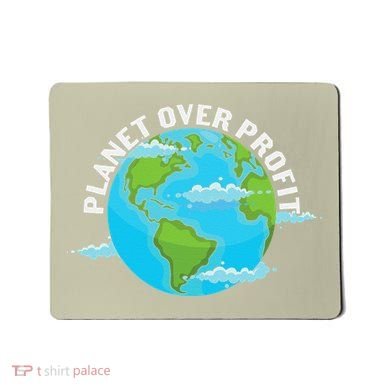 Planet Over Profit Earth Day Environmental Mousepad