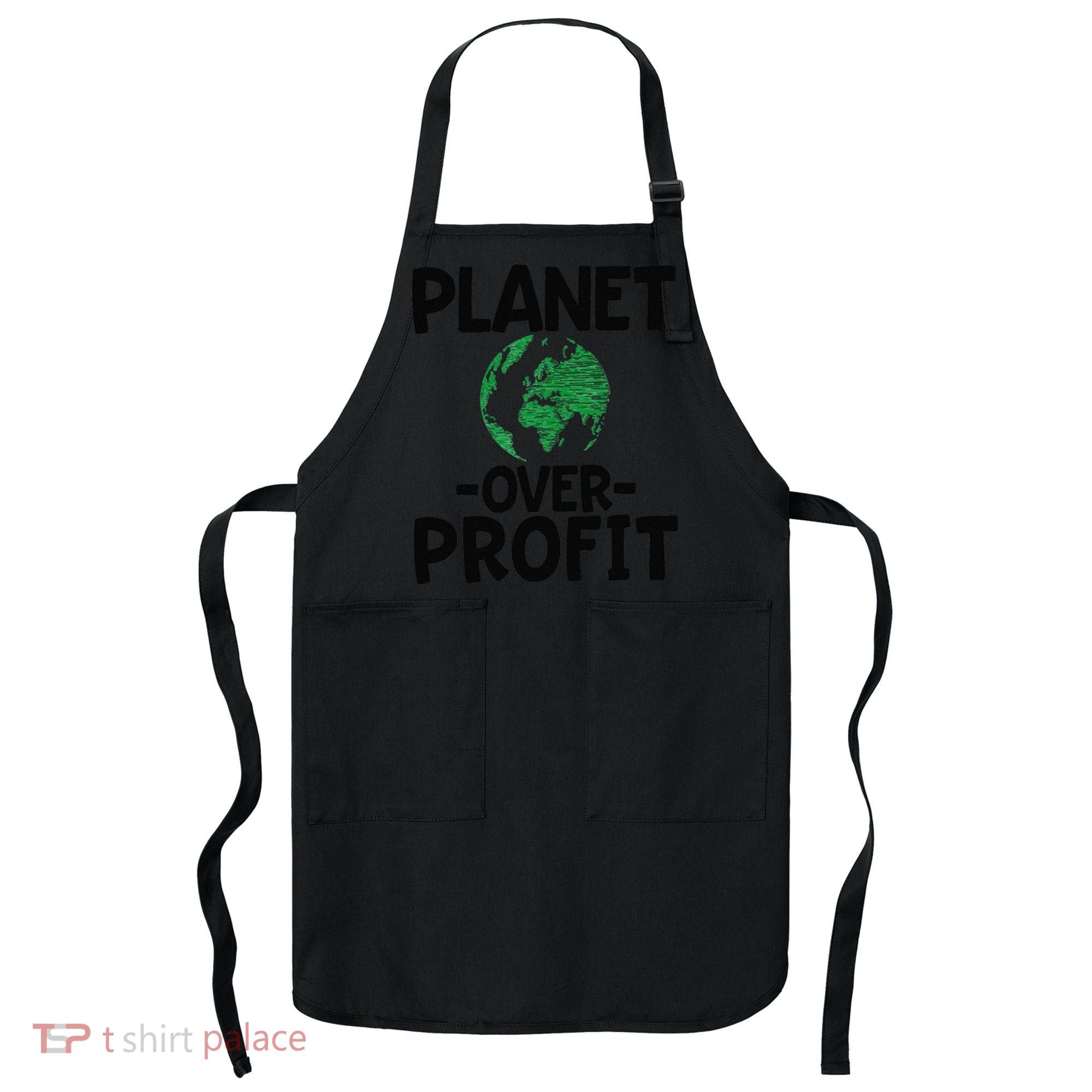 Planet Over Profit Earth Day Environmentalist Gift Apron