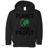 Planet Over Profit Earth Day Environmentalist Gift Toddler Hoodie thumb 0