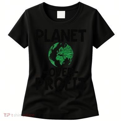 Planet Over Profit Earth Day Environmentalist Gift Women's T-Shirt