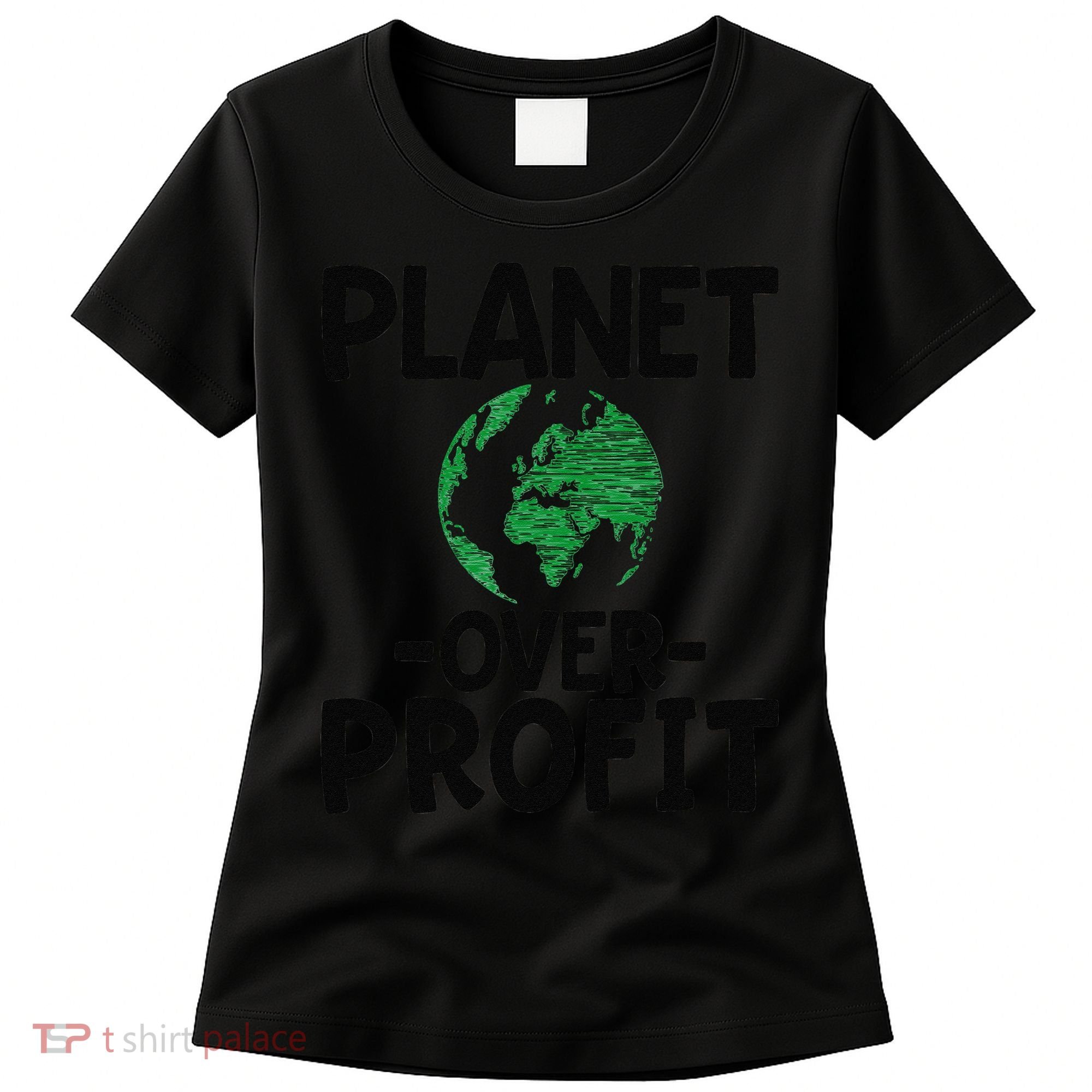 Planet Over Profit Earth Day Environmentalist Gift Women's T-Shirt