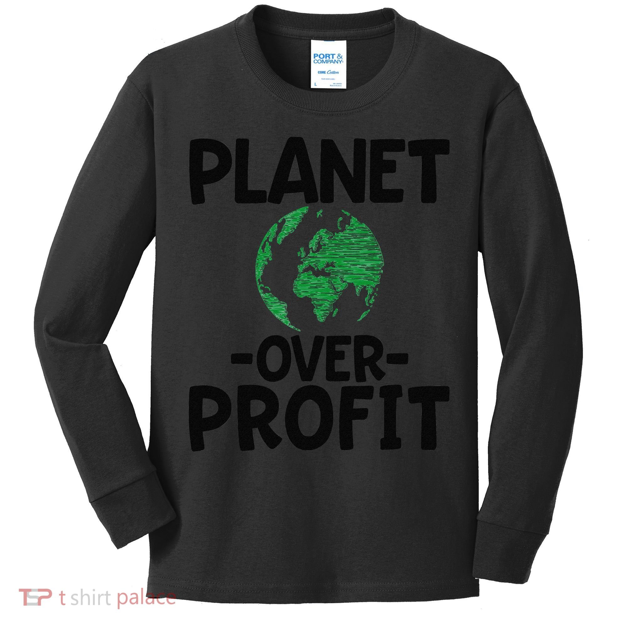 Planet Over Profit Earth Day Environmentalist Gift Kids Long Sleeve Shirt