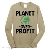 Planet Over Profit Earth Day Environmentalist Gift Long Sleeve Shirt thumb 0