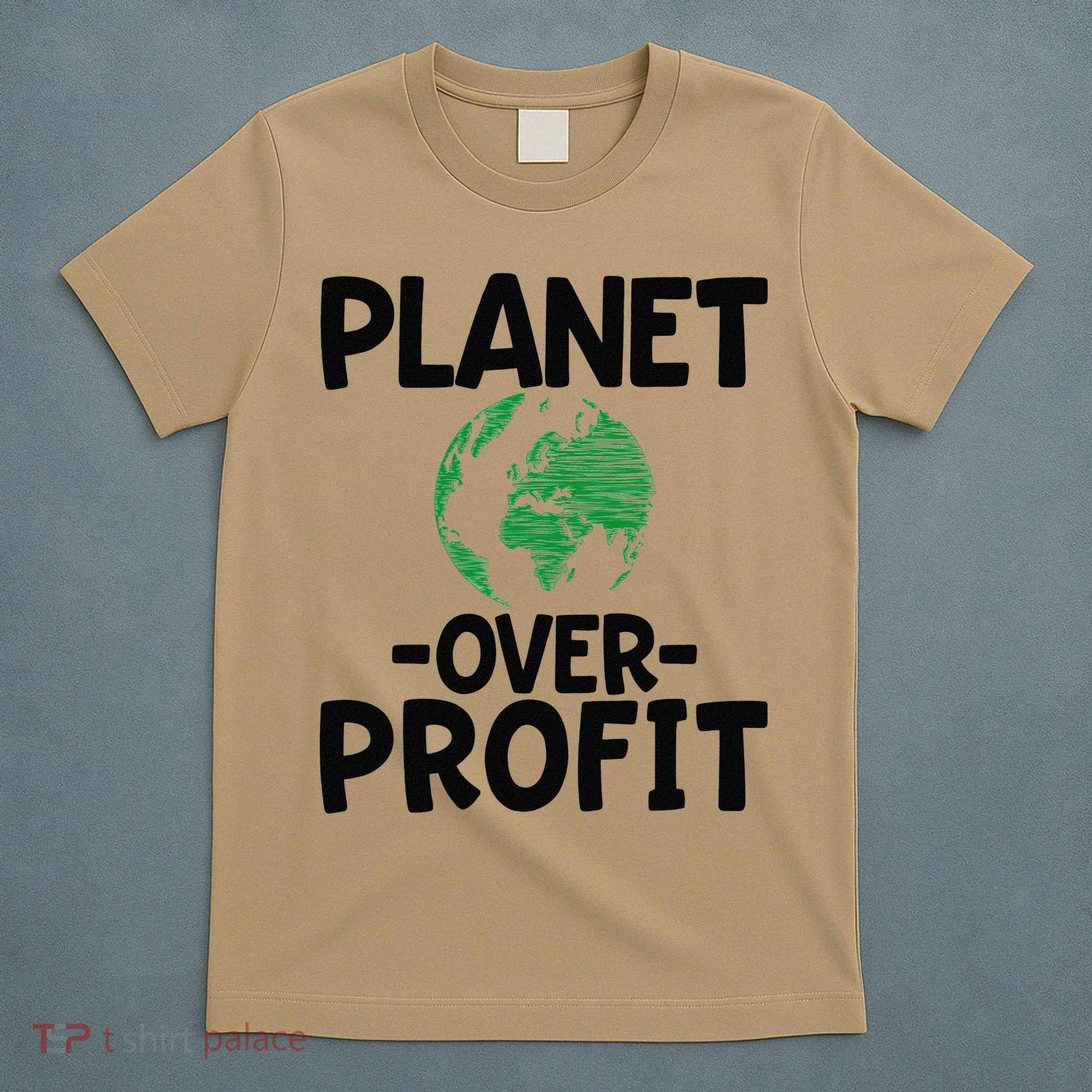 Planet Over Profit Earth Day Environmentalist Gift T-Shirt