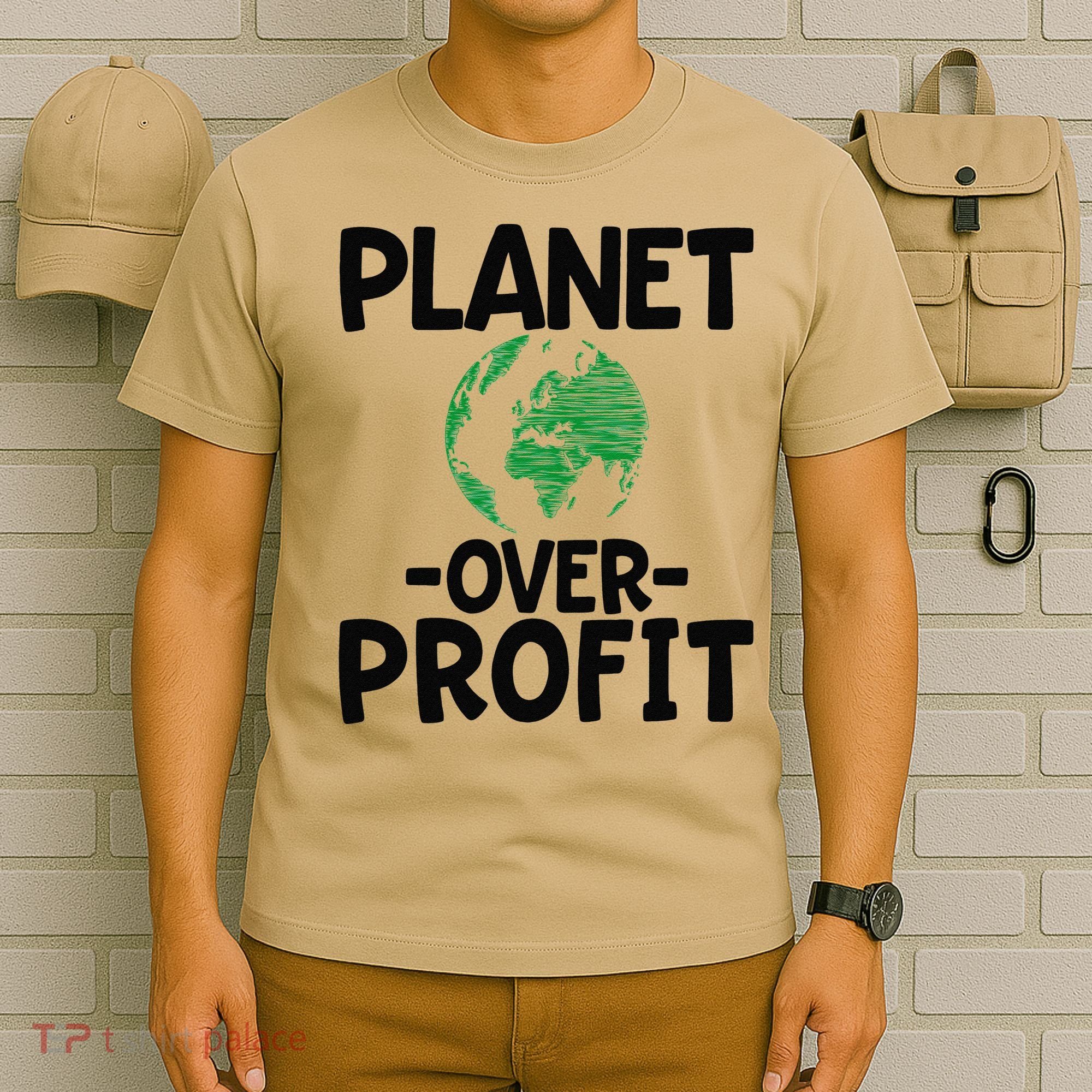 Planet Over Profit Earth Day Environmentalist Gift T-Shirt