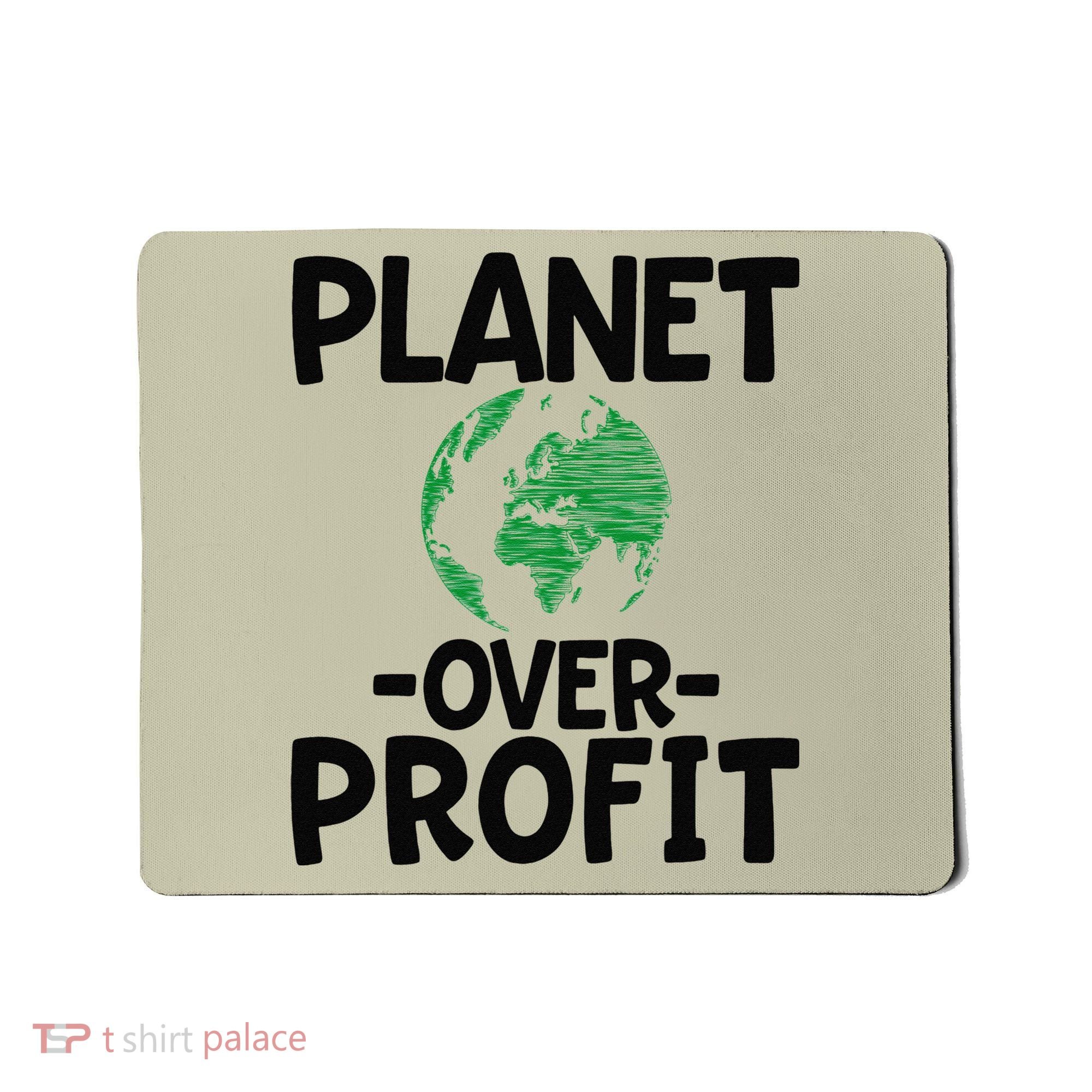 Planet Over Profit Earth Day Environmentalist Gift Mousepad