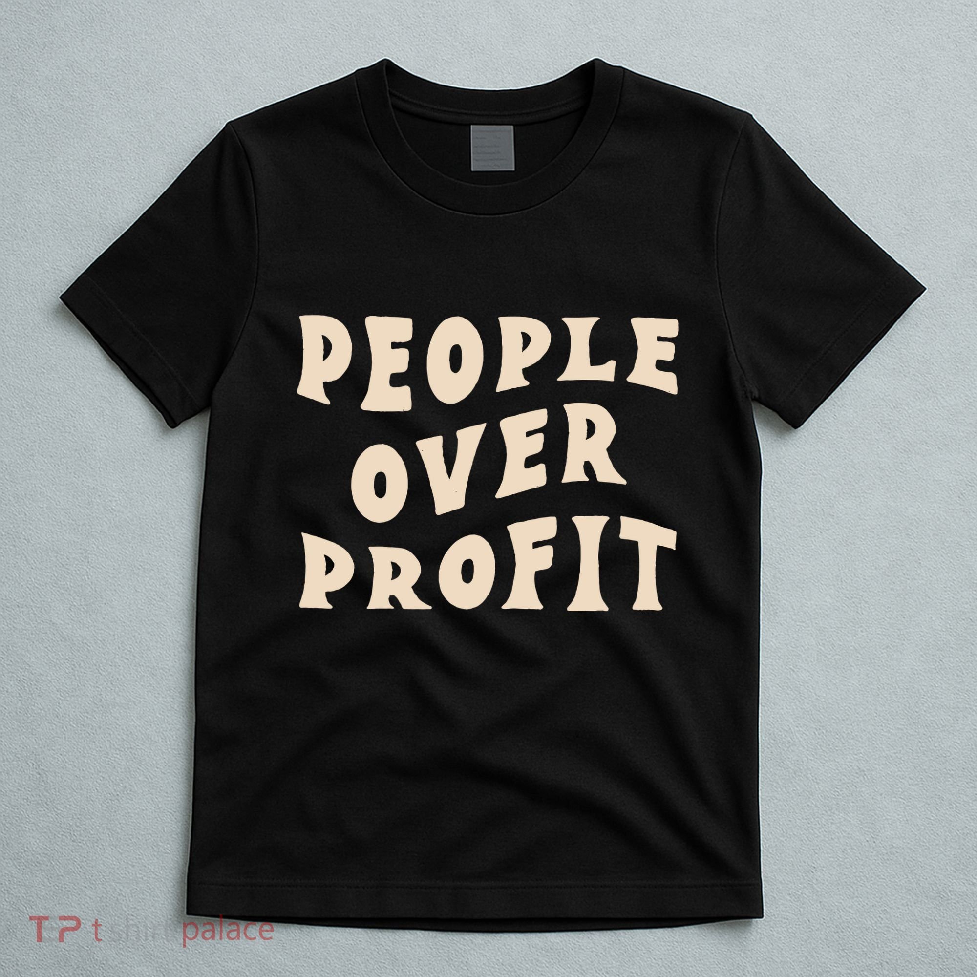 People Over Profit  Anticapitalism T-Shirt