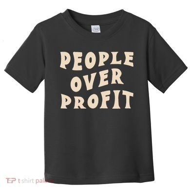 People Over Profit  Anticapitalism Toddler T-Shirt